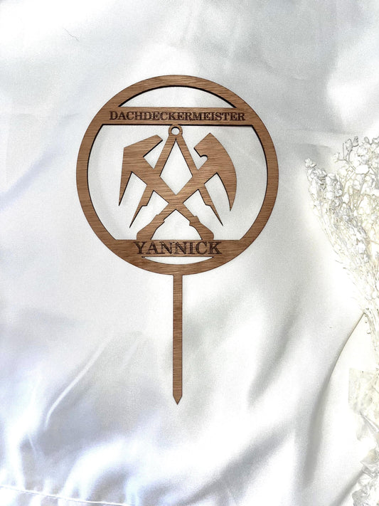 Cake Topper Dachdeckermeister Individuell auf Wunsch personalisierter Cake Topper